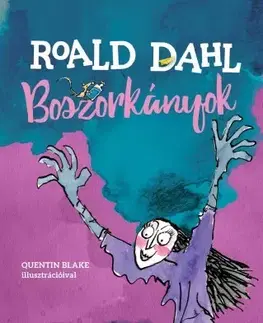 Dobrodružstvo, napätie, western Boszorkányok - Roald Dahl