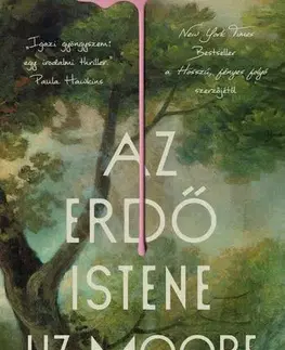 Detektívky, trilery, horory Az erdő istene - Liz Moore,Péter Gömöri
