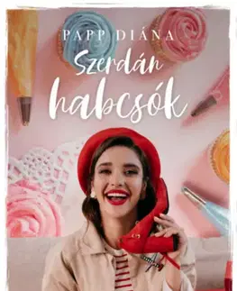 Romantická beletria Szerdán habcsók - Diána Papp