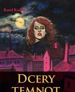 Pre deti a mládež - ostatné Dcery temnot - Karel Kalec