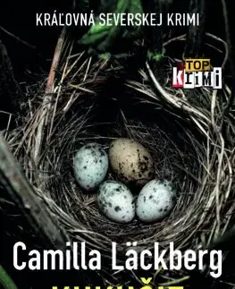 Detektívky, trilery, horory Kukučie vajce - Camilla Läckberg,Mária Bratová