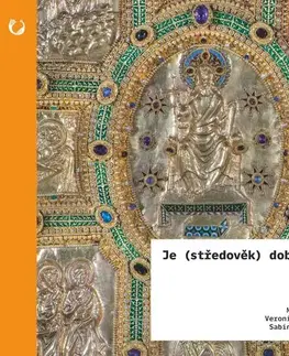 Dejiny, teória umenia Je (středověk) doba temna? - Ivan Foletti