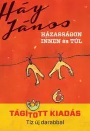Svetová beletria Házasságon innen és túl - János Háy