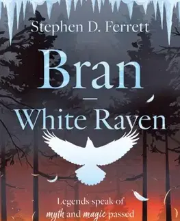 Pre deti a mládež Bran – White Raven - Stephen D. Ferrett