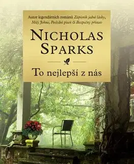 Romantická beletria To nejlepší z nás, 3. vydání - Nicholas Sparks,Dana Lagronová