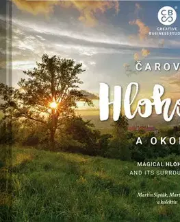 Encyklopédie, obrazové publikácie Čarovný Hlohovec a okolie - Martin Kmeť,Martin Sipták