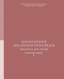Financie, finančný trh, investovanie Financovanie ako spôsob spolupráce - Kolektív autorov