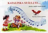 Pre deti a mládež - ostatné Katalinka szállj el... - Zsuzsa Radványi
