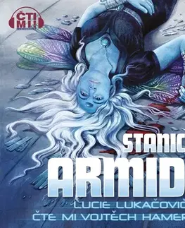 Sci-fi a fantasy Milovať a ctiť OZ Stanice Armida