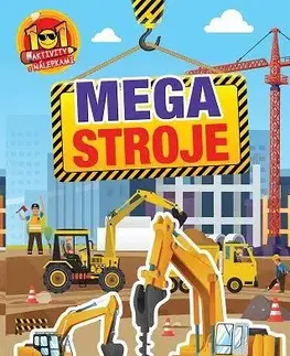 Pre deti a mládež - ostatné Megastroje - 101 aktivity s nálepkami