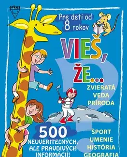 Pre deti a mládež - ostatné Vieš, že...? - Kolektív autorov