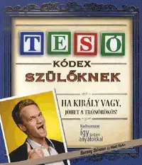 Beletria - ostatné Tesó kódex szülőknek - Barney Stinson