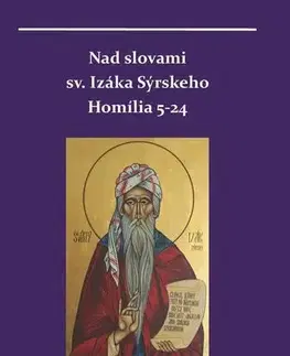 Kresťanstvo Nad slovami sv. Izáka Sýrskeho - Miron Keruľ-Kmec