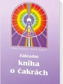 Astrológia, horoskopy, snáre Základní kniha o čakrách - Kolektív autorov
