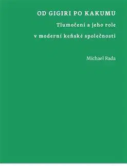 Literárna veda, jazykoveda Od Gigiri po Kakumu - Michael Rada