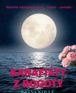 Svetová beletria Karafiáty z Bogoty - Sylva Kolle