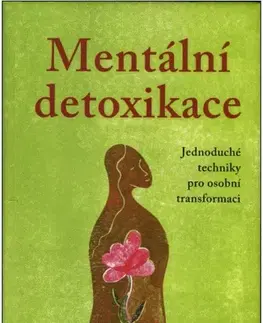 Detoxikácia Mentální detoxikace - Sandra Ingermanová