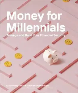 Financie, finančný trh, investovanie Money for Millennials - Sarah Young Fisher,Susan Shelly McGovern