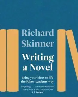 Odborná a náučná literatúra - ostatné Writing a Novel - Richard Skinner