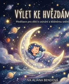 Duchovný rozvoj Iva Aliana Výlet ke hvězdám