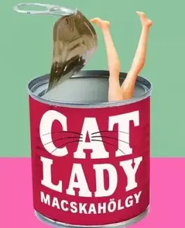 Romantická beletria Cat Lady – Macskahölgy - Dawn OPorter