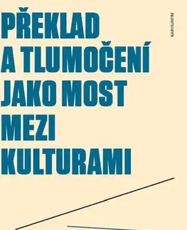 Sociológia, etnológia Překlad a tlumočení jako most mezi kulturami - Petra Vavroušová