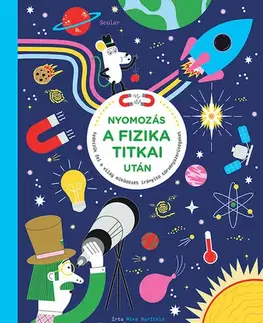 Veda a technika Nyomozás a fizika titkai után - Mike Barfield