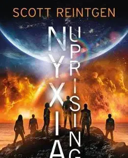V cudzom jazyku Nyxia Uprising: The Nyxia Triad - Scott Reintgen