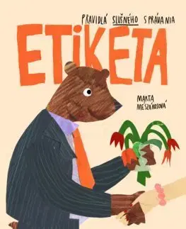 Pre deti a mládež - ostatné Etiketa - Pravidlá slušného správania - Marta Meszárosová