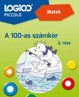Príprava do školy, pracovné zošity Logico Piccolo 3479a - Matek: A 100-as számkör 2. rész