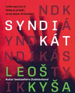 Detektívky, trilery, horory Syndikát - Leoš Kyša