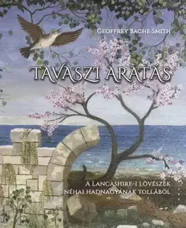 Svetová beletria Tavaszi aratás - Geoffrey Bache Smith