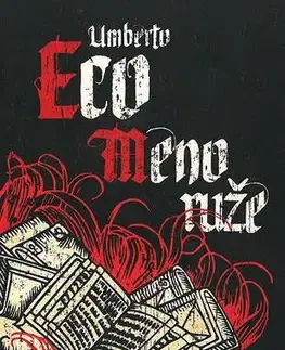 Svetová beletria Meno ruže - Umberto Eco,Adriana Ferenčíková