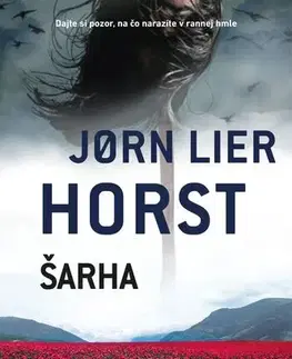 Detektívky, trilery, horory Šarha - Jorn Lier Horst,Zuzana Demjánová