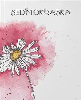 Novely, poviedky, antológie Sedmokráska - Kristína Mišovičová