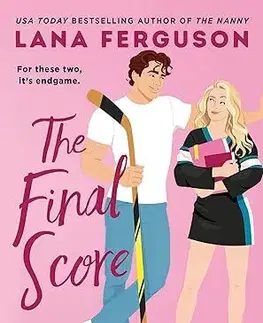 Romantická beletria The Final Score - Lana Ferguson