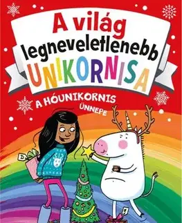 Rozprávky A világ legneveletlenebb unikornisa 4: A Hóunikornis ünnepe - Pip Bird