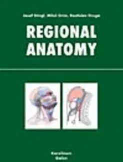 Medicína - ostatné Regional anatomy - Miloš Grim,Rastislav Druga,Josef Stingl