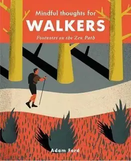 Turistika, horolezectvo Mindful Thoughts for Walkers - Adam Ford