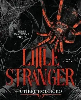 Erotická beletria Little Stranger. Utíkej, holčičko - Leigh Rivers
