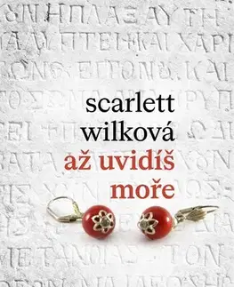 Romantická beletria Až uvidíš moře - Scarlett Wilková
