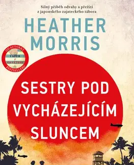 Romantická beletria Sestry pod vycházejícím sluncem - Heather Morris