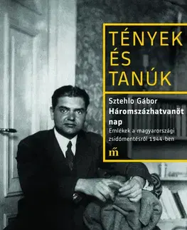 História Háromszázhatvanöt nap - Gábor Sztehlo