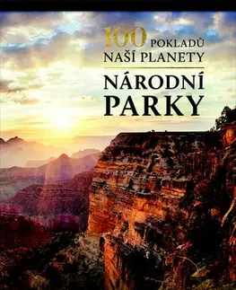 Sprievodcovia, mapy - ostatné 100 pokladů naší planety: Národní parky