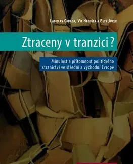 Pre vysoké školy Ztraceny v tranzici? - Ladislav Cabada,Vít Hloušek,Petr Jurek