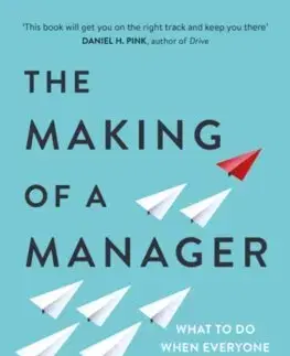 Manažment The Making of a Manager - Julie Zhuo