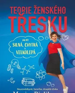 Dospievanie Teorie ženského třesku - Mayim Bialik,Alena Gentile