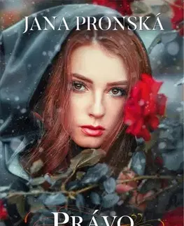 Historické romány Právo na lásku - Jana Pronská
