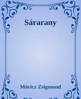 Svetová beletria Sárarany - Zsigmond Móricz