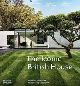 Architektúra The Iconic British House - Dominic Bradbury,Richard Powers
